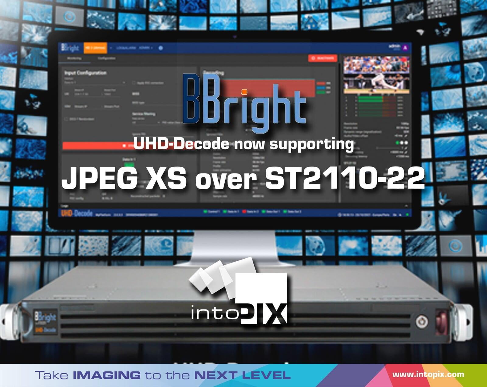 BBright UHD Media Gateway integrates intoPIX JPEG XS technology 